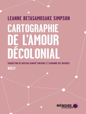 cover image of Cartographie de l'amour décolonial